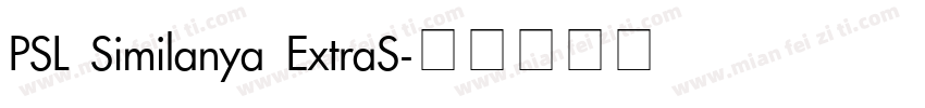 PSL Similanya ExtraS字体转换